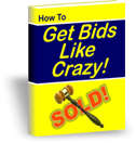 How To Get Bids Like Crazy