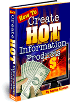 Information Products - Guide On How To Create HOT Information Products !