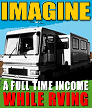 Earn A Full Time Income - Earning A Full Time Income While Rving